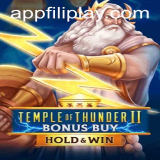 Explore the Thrills of Temple of Thunder II Bonus Buy with FilipPlay